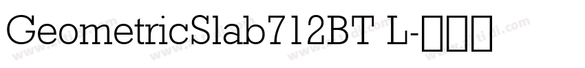 GeometricSlab712BT L字体转换